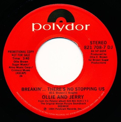 OLLIE AND JERRY - BREAKIN' THERE'S NO STOPPING US - 821 708-7 DJ   45 Record VG+