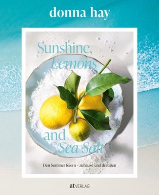 Sunshine, Lemons and Sea Salt | Hay, Donna | Gebunden | 9783039022915