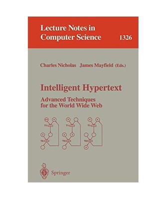 Intelligent Hypertext: Advanced Techniques for the World Wide Web