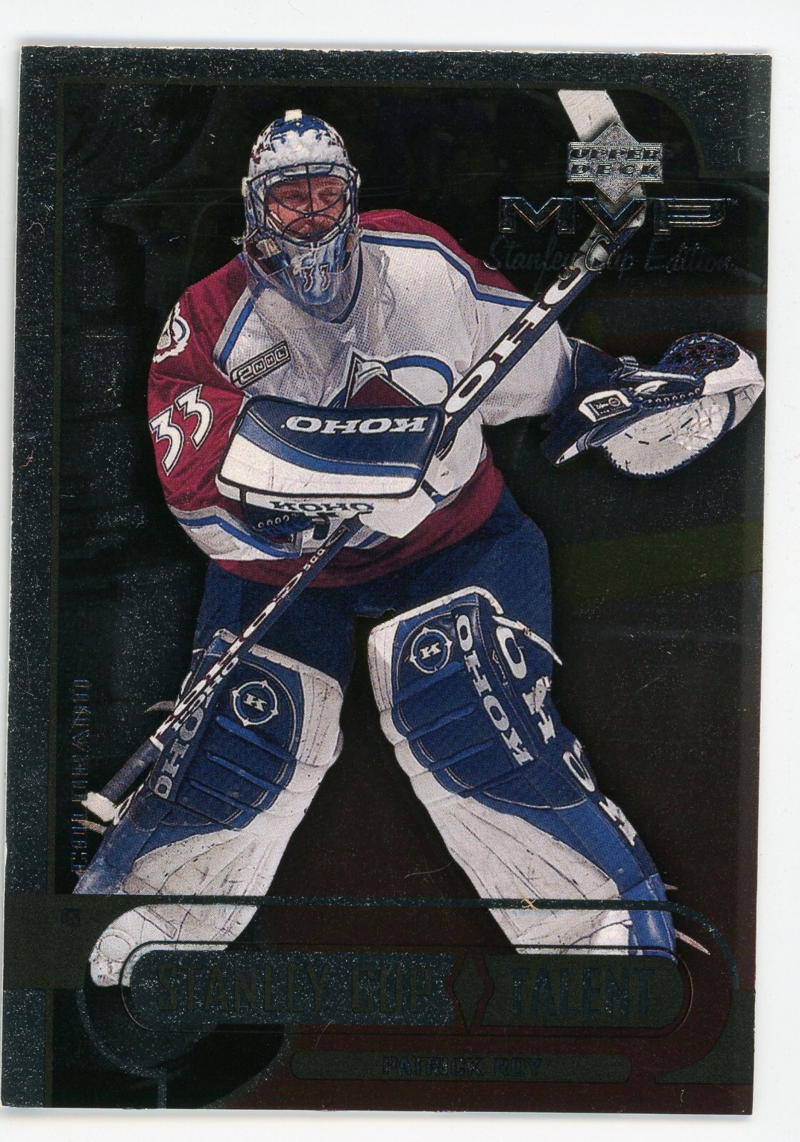 1999-00 Upper Deck MVP Patrick Roy Stanley Cup Edition Talent Insert #SC5