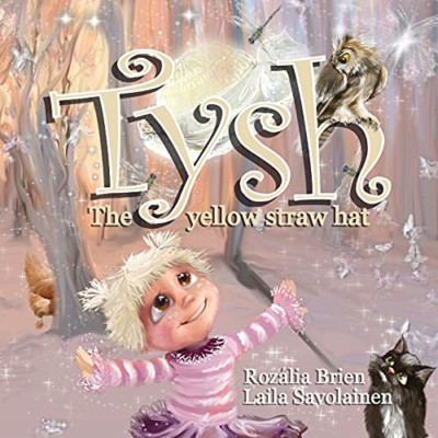Tysh: The yellow straw hat - Paperback / softback NEW Brien, Rozalia 18/04/2021