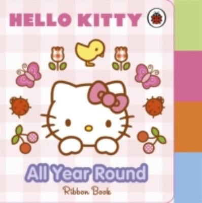 Hello Kitty: All Year Round Board Books Ladybird Books Staff