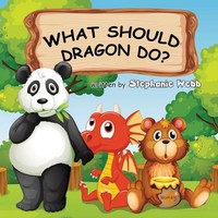 What Should Dragon Do? Stephanie Webb Taschenbuch Kartoniert / Broschiert 2021
