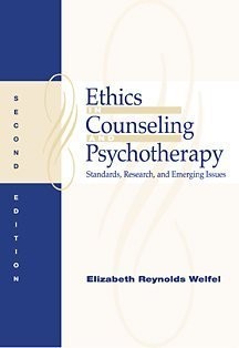 Ethics in Counseling and Psychotherapy: Standards, Research, and Emerging Is...