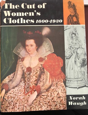 The cut of women's clothes 1600-1930