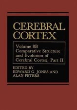 Cerebral Cortex: Comparative Structure and Evolution of Cerebral Cortex, Part II
