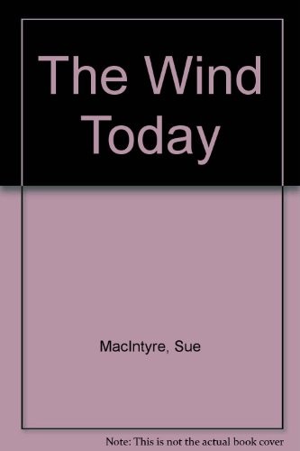 Сью Макинтайр Ветер сегодня (в мягкой обложке) (ИМПОРТ ИЗ Великобритании)