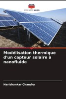 Harishankar Chandra | ModéLisation Thermique D'un Capteur Solaire à Nanofluide