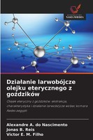 Alexandre A. Do Nascimento (U. A.) | Dzia¿Anie LarwobóJcze Olejku Eterycznego...