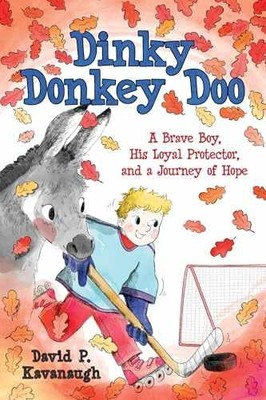 Dinky Donkey Doo: A Brave Boy, His - Paperback, by Kavanaugh David P - Very Good