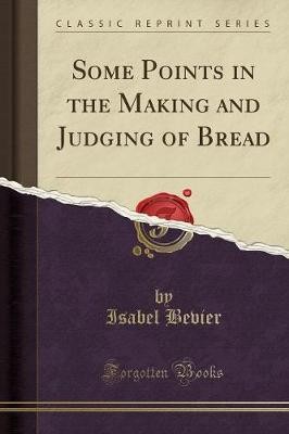 Some Points in the Making and Judging of Bread Cla