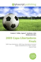 Frederic P. Miller (U. A.) | 2009 Copa Libertadores Finals | Taschenbuch (2026)