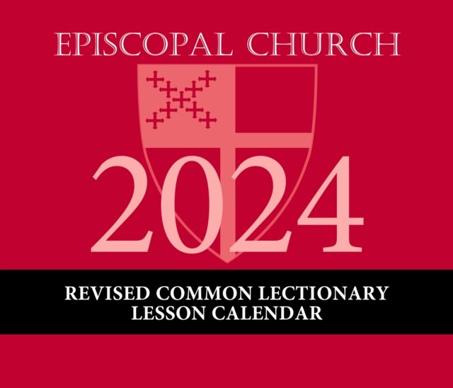 2024 Episcopal Church Revised Common Lectionary  by Church Publishing CALENDAR