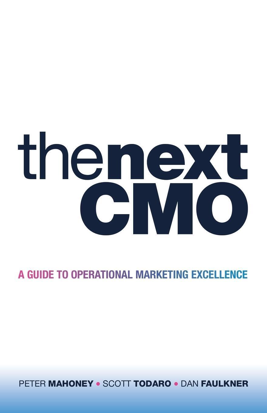 Thumbnail - The Next Cmo A Guide To Operational Marketing Excellence Scott Todaro