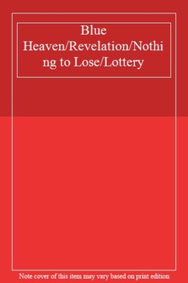 Blue Heaven/Revelation/Nothing to Lose/Lottery,