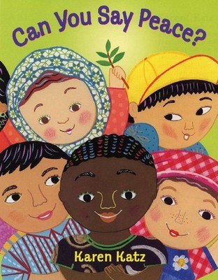 Can You Say Peace? - paperback Katz, Karen