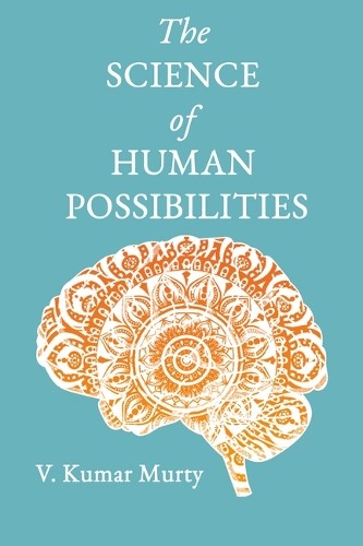 The Science Of Human Possibilities Dr V Kumar Murty - Image 7
