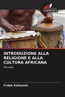 Fridah Kathambi | Introduzione Alla Religione E Alla Cultura Africana | Buch