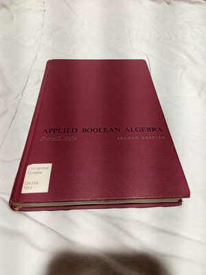 Applied Boolean Algebra by Franz E. Hohn 1966 Hardcover