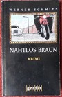 Krimi: Werner Schmitz - Nahtlos Braun; Grafit Verlag