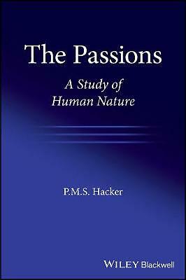 The Passions: A Study of Human Nature by P. M. S. Hacker (Paperback, 2017)