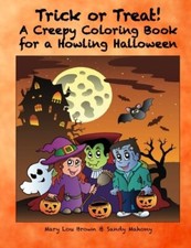 Trick or Treat: A Creepy Coloring Book for a Howling Halloween, Brown, Mahony-,