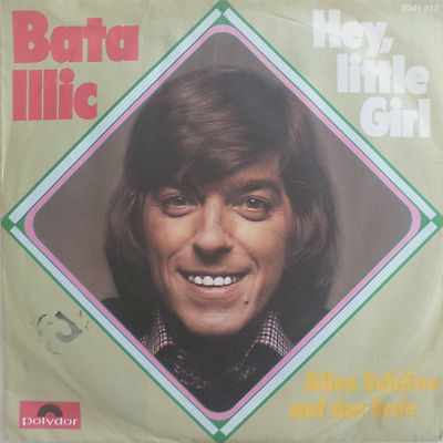 7'' 1973 KULT IN MINT- ! BATA ILLIC : Hey Little Girl 