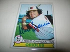 1979 TOPPS KIKO GARCIA AUTOGRAPH SIGNED AUTO #543 BALTIMORE ORIOLES