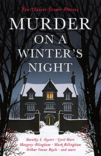 Murder on a Winter's Night: Ten Classic Crime Stories for Christ