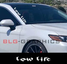 Low Life 22 Windshield Car Truck Decal Sticker Vinyl Jdm