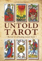 Untold Tarot | The Lost Art Of Reading Ancient Tarot | Caitlin Matthews | Buch
