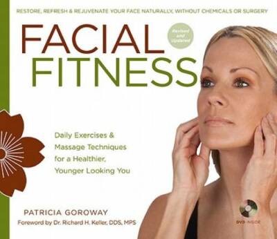 Facial Fitness: Daily Exercises & Massage Techniques for a Healthier, You - GOOD