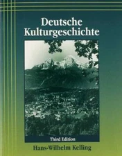 Deutsche Kulturgeschichte - Paperback By Kelling, Hans-Wilhelm - GOOD
