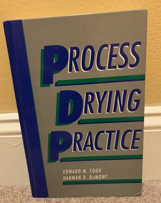 1991 PROCESS DRYING PRACTICE VINTAGE CHEMICAL ENGINEERING SCIENCE TEXT  BOOK