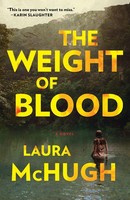 The Weight Of Blood The Weight Of Blood: A Novel Laura Mchugh Taschenbuch 2015