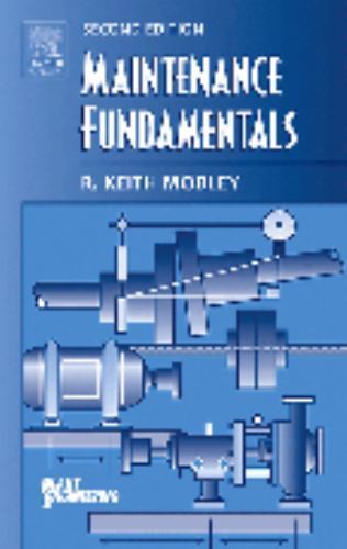 Maintenance Fundamentals Mobley Hardback Butterworth-Heinemann 9780750677981 2e