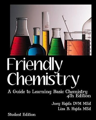 Friendly Chemistry Student Edition: A Guide to Learning Basic Ch