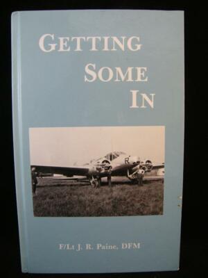 Getting Some In - F/Lt J R Paine DFM