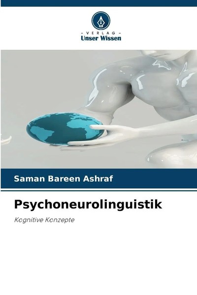 Psychoneurolinguistik | Kognitive Konzepte | Saman Bareen Ashraf | Taschenbuch-image