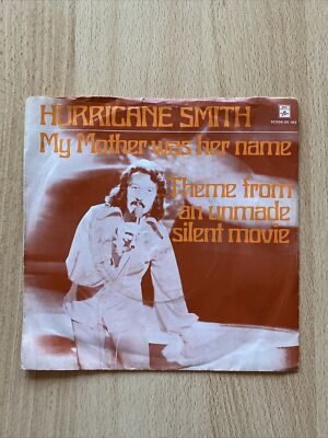 Vinyl Single 7  Hurricane Smith - My Mother Was Her Name / Zustand VG