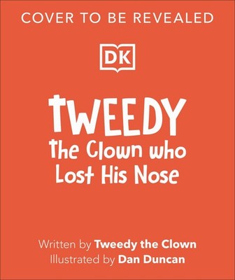 Tweedy: The Clown Who Lost His Nose, Tweedy the Clown
