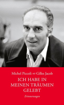 Ich habe in meinen Träumen gelebt | Erinnerungen | Gilles Jacob (u. a.) | Buch