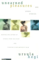 Ursula Hegi | Unearned Pleasures And Other Stories | Taschenbuch | Englisch