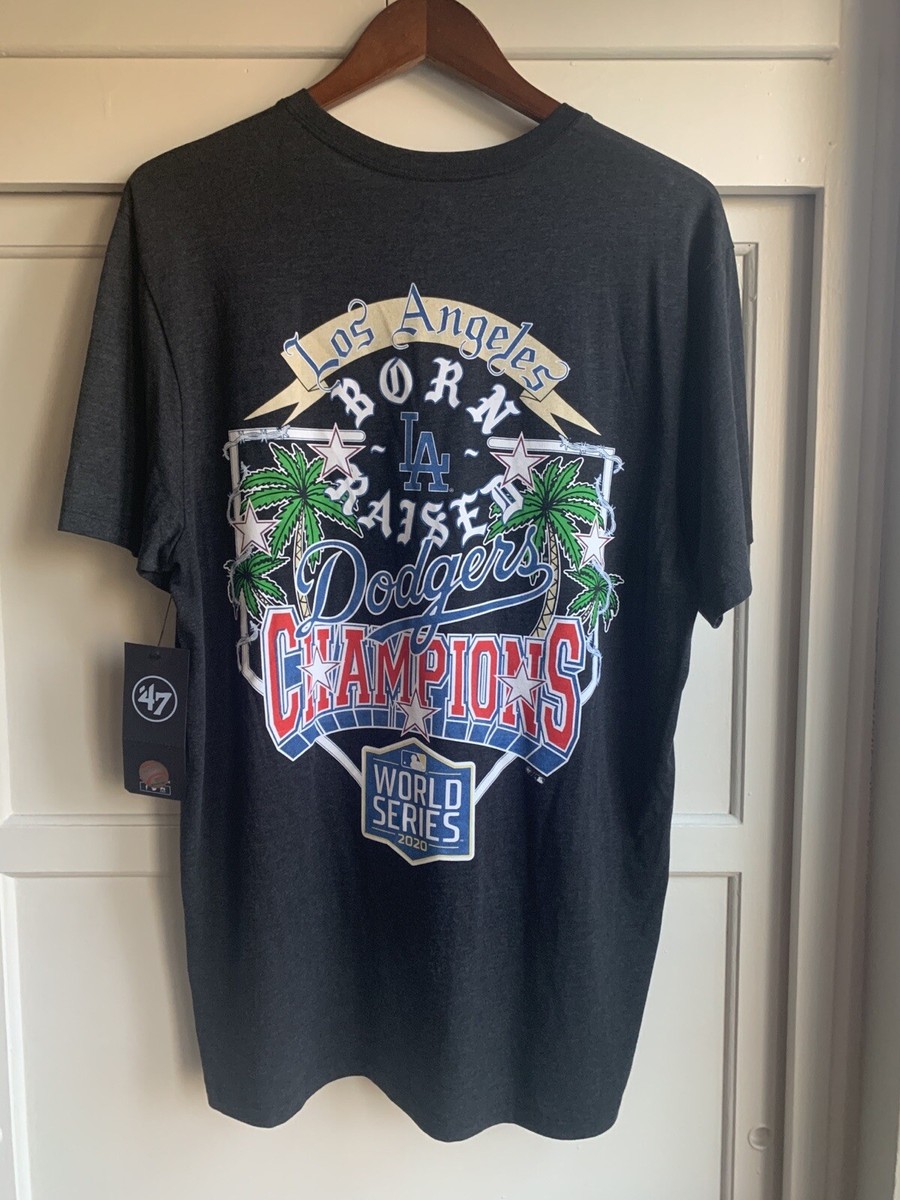 Born X Raised Los Angeles Dodgers World Series Champs 2020