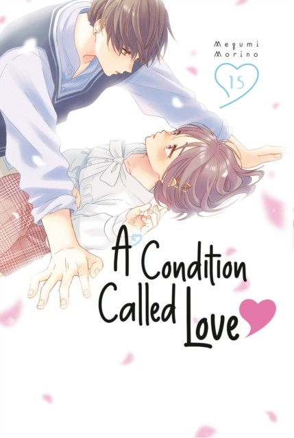 A Condition Called Love 15 by Megumi Morino (Paperback Book) - Image 4