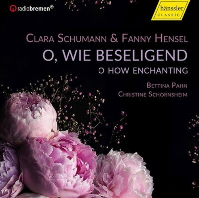Clara Schumann Clara Schumann & Fanny Hensel: O, Wie Beseligend (CD) (UK IMPORT)