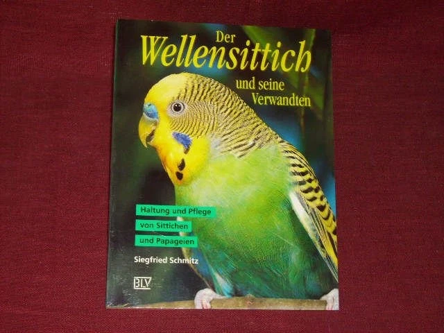 S. Schmitz, Der Wellensittich und seine Verwandten - Bild 1 von 1