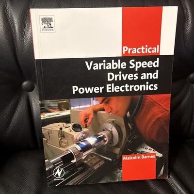 Practical Variable Speed Drives and Power Electronics Barnes Paperback Newnes