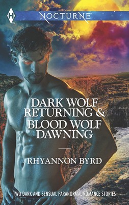 Dark Wolf Returning and Blood Wolf Dawning: An Anthology (Harlequin Nocturne...
