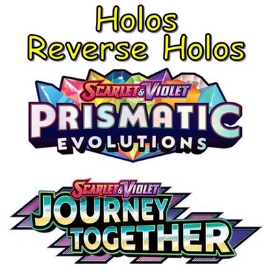 Pokemon Prismatic Evolutions & Journey Together Reverse Holos Choose Your Cards!